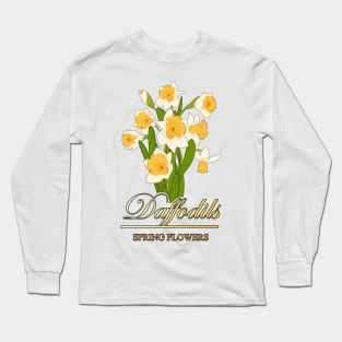 Spring flowers Daffodils-Floral shirts-Gifts with printed flowers Long Sleeve T-Shirt